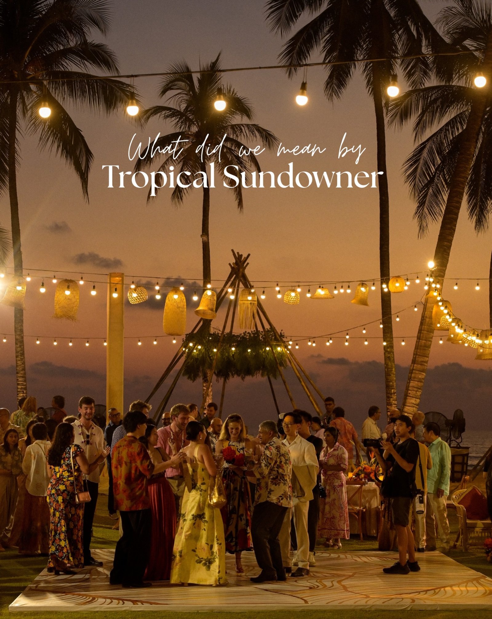 Tropical luxury sundowner party and destination event styling