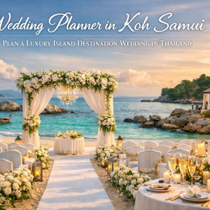Wedding Planner in Koh Samui – Plan a Luxury Island Destination Wedding in Thailand